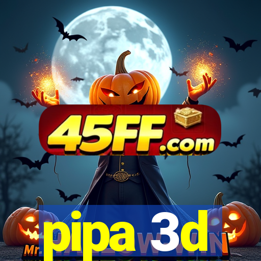 pipa 3d